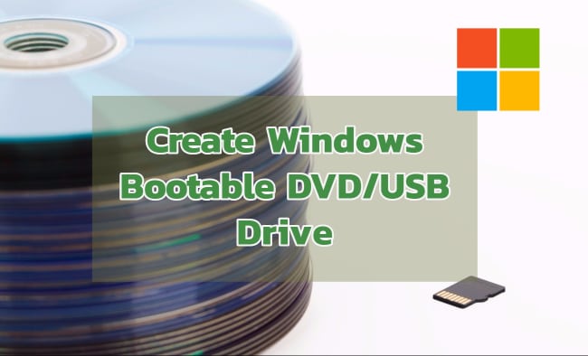 How to Make a Bootable USB, CD or DVD to Install Windows