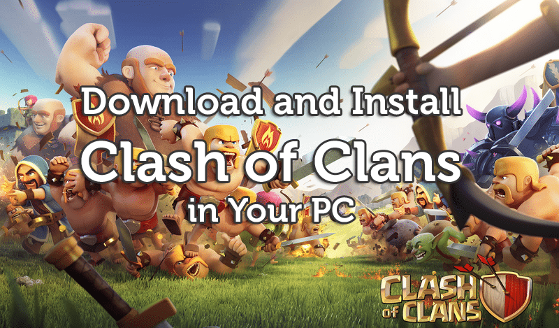 clash of clans computer download windows 10